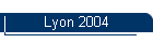 Lyon 2004